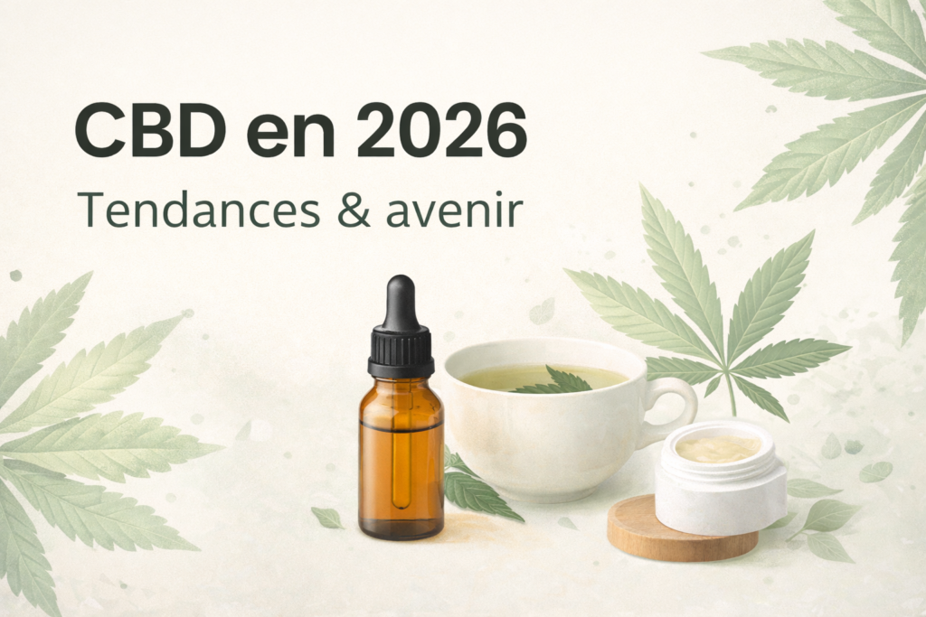 CBD en 2026 : tendances, innovations et avenir du cannabidiol en France